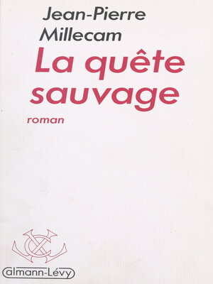 cover image of La quête sauvage